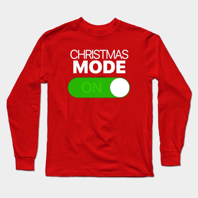 Christmas Mode On Toggle Android Iphone Long Sleeve T-Shirt by carcinojen